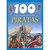 PIRATAS 100 COSAS QUE DEBES SABER SOBRE
