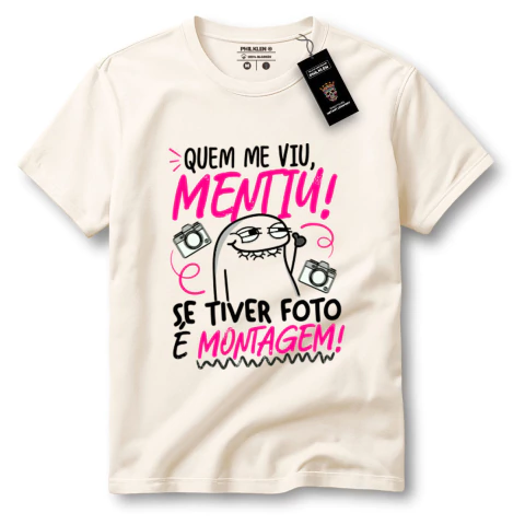 Camiseta Feminina de Algodão Premium com Frase Engraçada "Quem me viu, mentiu!" - comprar online
