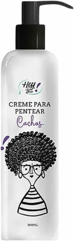 Creme de Pentear Hey You 300ml