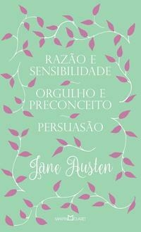 Razão e Sensibilidade / Orgulho e Preconceito / Persuasão