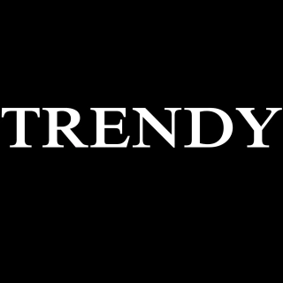 TRENDY