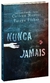 KIT NUNCA JAMAIS - COLLEEN HOOVER - RÁ-TIM-BUM PAPELARIA E PRESENTES PEDÁGOGICOS