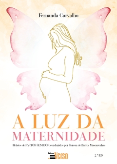 A luz da maternidade