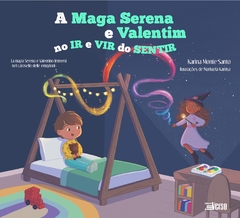 A Maga Serena e Valetim no IR e VIR do SENTIR