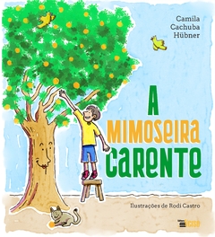 A mimoseira carente - comprar online