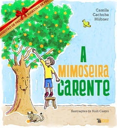 A mimoseira carente