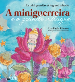 A miniguerreira e o grande milagre - comprar online