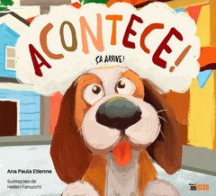 Acontece! | Ça arrive!