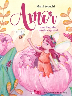 Amor, uma fadinha muito especial - 2 ED.