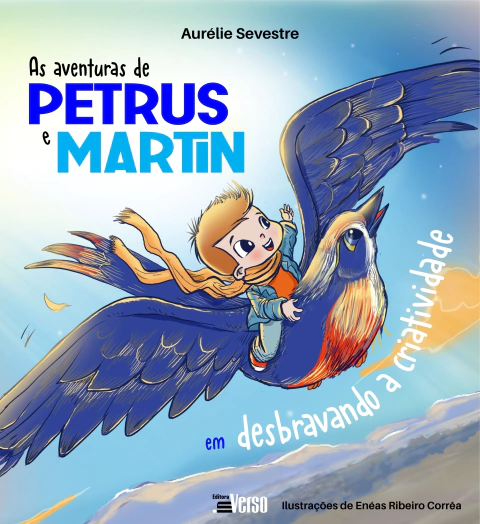 As aventuras de Petrus e Martin em desbravando a criatividade - comprar online