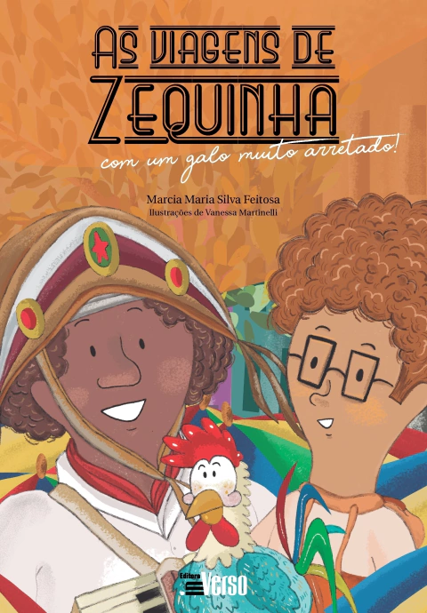 As viagens de Zequinha com um galo muito arretado