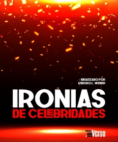 Ironias de celebridades ED. 2