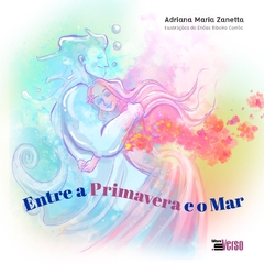 Entre a Primavera e o Mar - comprar online