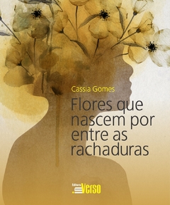 Flores que nascem por entre as rachaduras