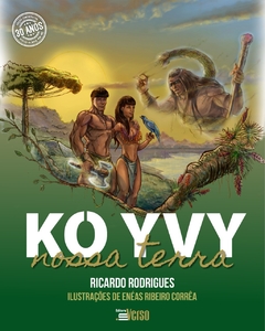 Ko Yvy: Nossa Terra