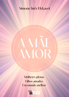 A mãe amor - comprar online