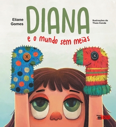 Diana e o mundo sem meias - comprar online