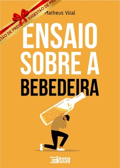 Ensaio sobre a bebedeira