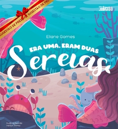 Era uma, eram duas sereias