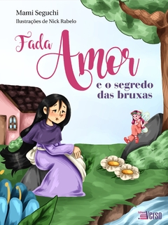 Fada Amor e o segredo das bruxas