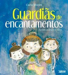 Guardiãs de encantamentos