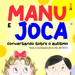 Manu e Joca: conversando sobre o autismo