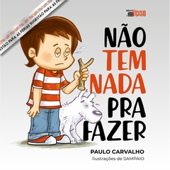 Não tem nada pra fazer