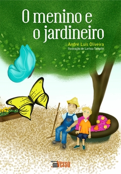 O Menino e o Jardineiro