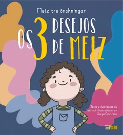 PRÉ-VENDA Os 3 desejos de Meiz | Meiz tre önskningar