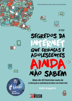 Segredos da internet que crianças e adolescentes ainda não sabem 3 ED