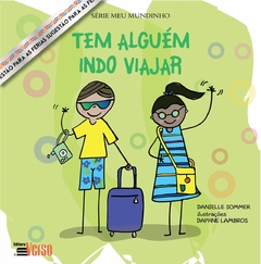 Tem alguém indo viajar