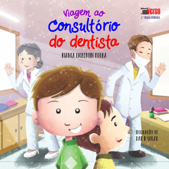 Viagem ao consultório do dentista