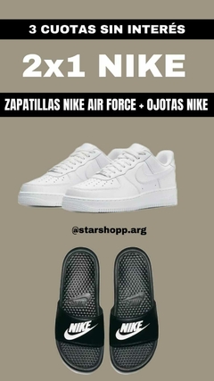 2X1 ZAPATILLAS NIKE AIR FORCE + OJOTAS NIKE