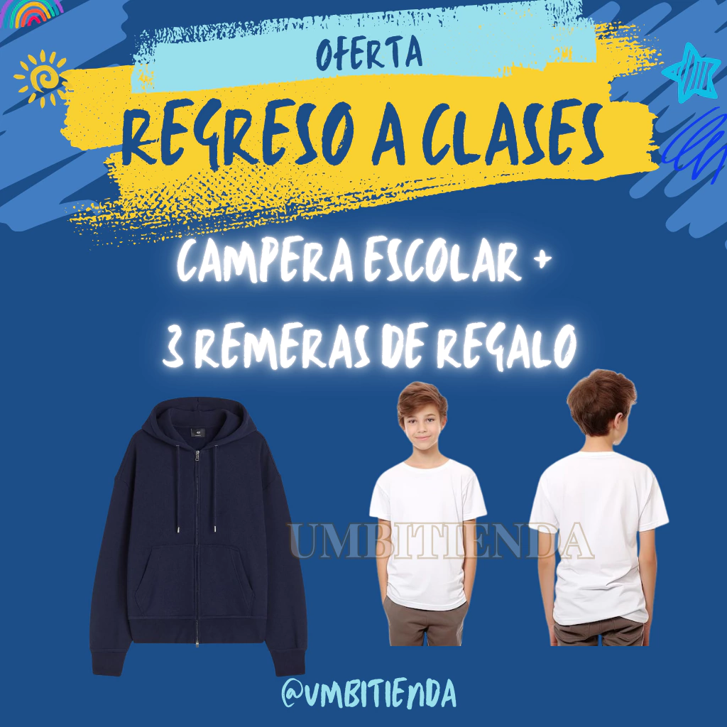 CAMPERA ESCOLAR + 3 REMERAS BÁSICAS - ¡OFERTA LIMITADA COMIENZO DE CLASES!