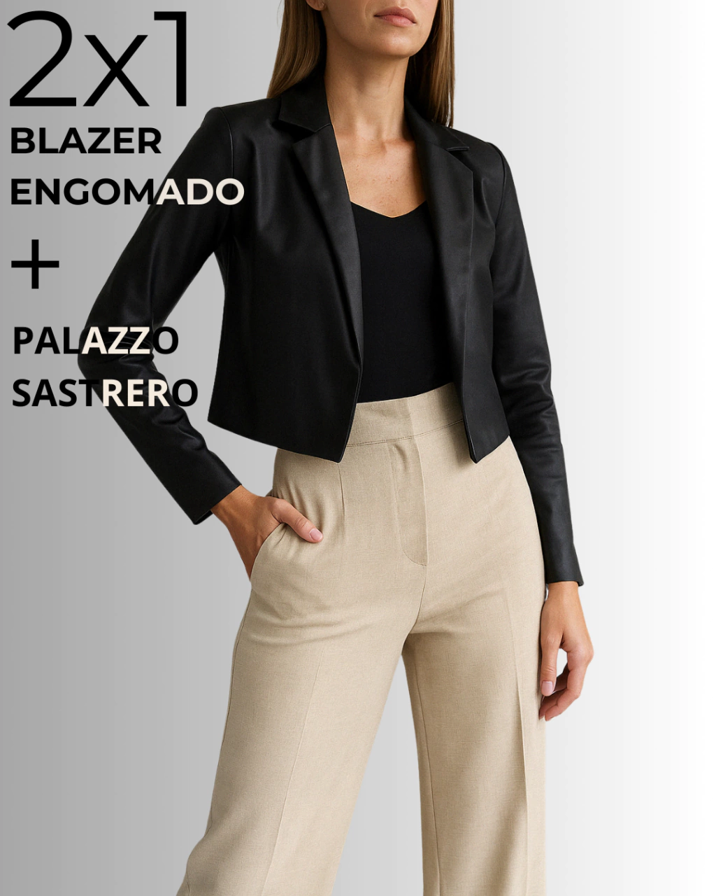 2X1 BLAZER ENGOMADO + PALAZZO SASTRERO