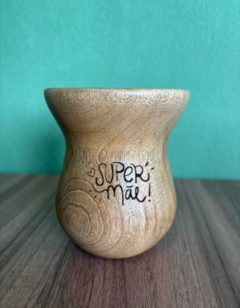 Cuia de Madeira Gravada: ESPECIAL MÃES - loja online