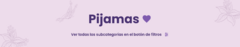 Banner de la categoría Set Pijamas