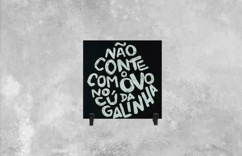 Azulejo Decorativo Não Conte com o Ovo - comprar online
