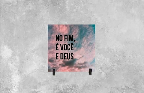Azulejo Decorativo No Fim é Você e Deus - comprar online
