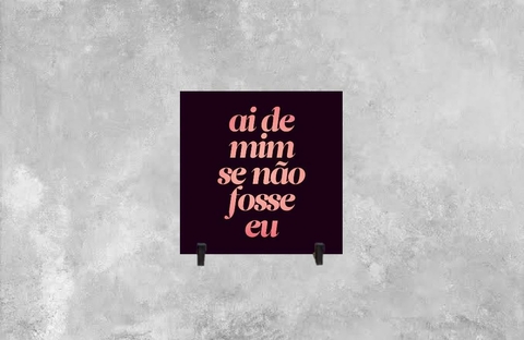 Azulejo Decorativo Ai de Mim se Não Fosse Eu - comprar online