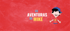 Banner da categoria AS AVENTURAS DE MIKE