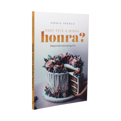 Onde está a minha honra? - Sérgio Franco