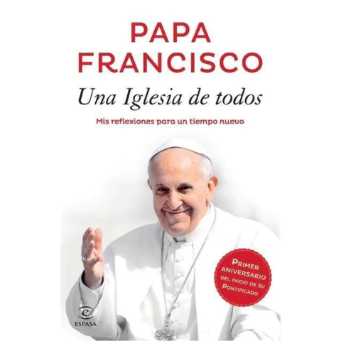 UNA IGLESIA DE TODOS, MIS REFLEXIONES