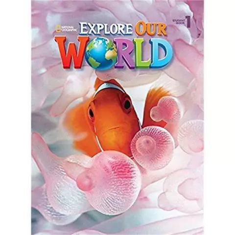 EXPLORE OUR WORLD 1 WB.