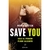 SAVE YOU (SERIE SAVE 2)