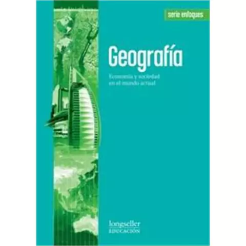 GEOGRAFIA ES.ECONOMIA Y SOCIEDAD ENFOQUES
