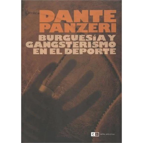 BURGUESIA Y GANGSTERISMO EN EL DEPORTE