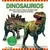 DINOSAURIOS DESCUBRI LO QUE SIEMPRE QUISISTE SABER