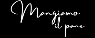 Mangiamo il pane
