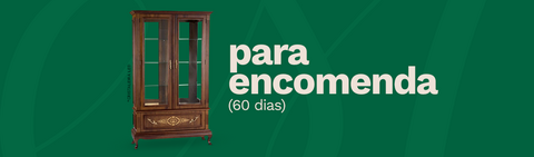 Banner da categoria Para Encomenda (60 Dias)
